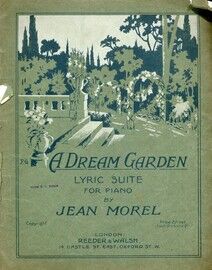 A Dream Garden -  Lyric suite for piano solo