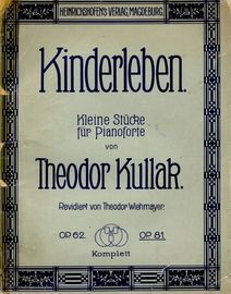 Kinderleben - Kleine stucke fur Pianoforte - Op. 81, No.'s 13-24