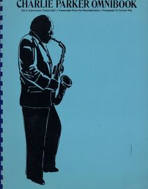 Charlie Parker Omnibook for C Instruments (Treble Clef) - Transcribed from his Recorded Solos to Concert Key - 60 songs