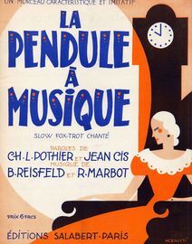 La Pendule a Musique - Slow fox-trot chante - For Piano and Voice - French Edition