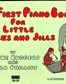 A First Piano Book for Little Jacks and Jills