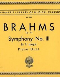 Brahms - Symphony No. 3 in F Major - Piano Duet - Op. 90 - Schirmer's Library of Musical Classics Vol. 269
