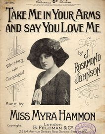 Take Me In Your Arms And Say You Love Me - Song Featuring Miss Myra Hammon