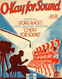 O Kay For Sound - Featured in George Black's London Palladium Production 'O-Kay For Sound'Talks'