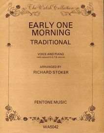 Early One Morning - For Voice and Piano with optional S. A. T. B. chorus - The Walsh Collection WA5042 - Op. 39b