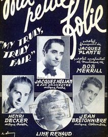 Ma Petite Folie (My Truly, Truly Fair) - Song - Featuring Jacques Helian, Jean Bretonniere, Henri Decker and Line Renaud
