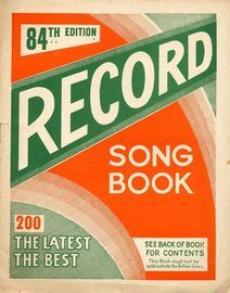 Record Song Book- 200 Latest and Best Songs - Words No Music - 84th Edition
