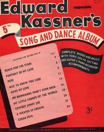 Edward Kassners 5th Song and Dance Album - Complete Words adn Music with Tonic Sol-Fa Setting, Ukulele, Guitar and Piano Accordion Accompaniments