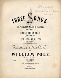 Three Songs - The accompaniments newly arranged from the Orchestral Scores for Pianoforte four hands