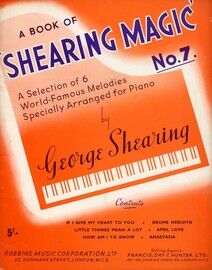 A Book of Shearing Magic -  No. 7 - A selection of 6 World famous Melodies - Specially arranged for piano solo