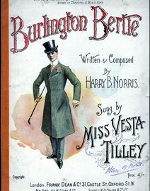 Burlington Bertie - Sung by Miss Vesta Tilley - For Voice and Piano