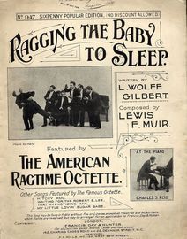 Ragging The Baby To Sleep - Featuring The American Ragtime Octette and Charles S Reid