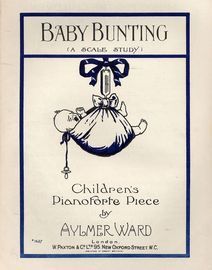 Baby Bunting (A scale Study) - Children's Pianoforte Piece