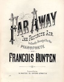 Far Away - The Favourite Air - Brilliantly arranged for the Pianoforte - Paxton edition No. 172
