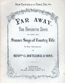 Far Away - The Favourite Song - New Edition with Tonic-Sol-Fa - The Words from Summer Songs of Country Life
