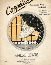 Valse Lente - Famous Airs from the ballet "Coppelia" - With Ad Lib Violin and Cello Parts