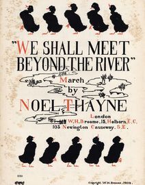 We shall meet Beyond the River - March for Pianoforte - Broome Edition No. 1110