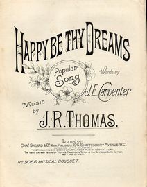 Happy Be Thy Dreams - popular Song - Musical Bouquet - No. 9056