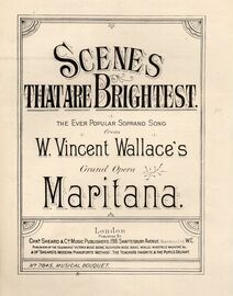 Scenes that are brightest - The Ever Popular Soprano Song from the Grand Opera Maritana - Musical Bouquet No. 7845