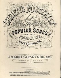 A Merry Gipsey Girlami - Christy's Minstrels' Popular Songs for the Pianoforte with Choruses - Musical Bouquet No. 2435