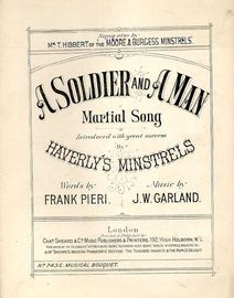 A Soldier and a Man - Marital Song - Introduced with great success by Haverly's Minstrels, sung also by Mr T. Hibbert of the Moore and Burgess Minstre