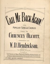 Call Me Back Again - The Popular Song & Chorus - Sung by Chauncey Olcott