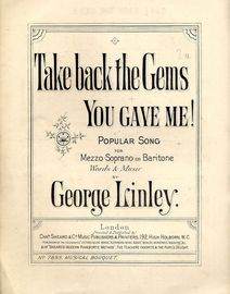 Take back the Gems you gave me! - Popular Song for Mezzo-Soprano or Baritone - Musical Bouquet No. 7895