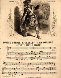 Bonnie Dundee & Charley is My Darling - Favourite Scotch Ballads - Musical Bouquet No. 311