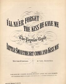 I'll Ne'er Forget The Kiss He Gave Me - The popular Reply to Little Sweetheart Come and Kiss Me - Song