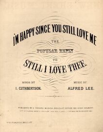 I'm Happy Since You Still Love Me - The Popular Reply to Still I Love Thee