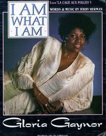 I Am What I Am - from La Cage aux Folles - Featuring Gloria Gaynor