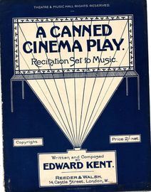 A Canned Cinema Play  -  Recitation Set to Music