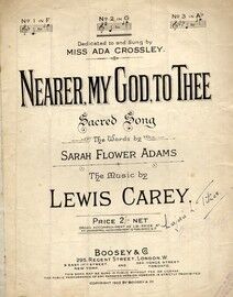 Nearer My God To Thee - Sacred Song - In the key of G major for medium voice - Dedicated to Miss Ada Crossley