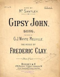 Gipsy John. Key of E major for higher voice -  Sung by Mr. Santley