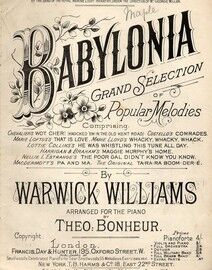 Babylonia - Grand Selection of Popular Melodies - As played by the band of the Royal Marines Light infantry under the direction of Mr George Miller