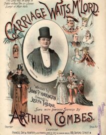 Carriage Waits, M'Lord - Sung with Immense Success by Arthur Combes