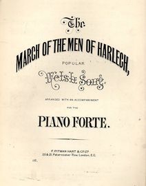 March of the Men of Harlech or The Death of Llywelyn - Popular Welsh Song arranged with an accompaniment for the Pianoforte - Pitman Hart & Co Edition
