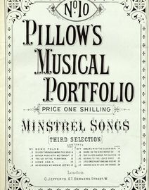 Pillows Musical Portfolio - No. 10 - Third Selection -  Minstrel Songs - 12 Songs