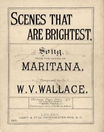 Scenes that are Brightest - Song from the Opera of Maritana - Hart and Co. edition No. 590