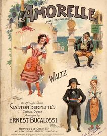 Amorelle (Cuvee Reservee 1810) - Waltz on Melodies from Gaston Serpette's Comic Opera