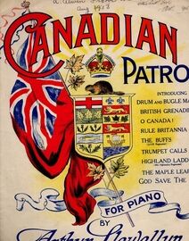 Canadian Patrol - For Piano - Introducing, Drum and Bugle March - British Grenadiers - O Canada! - Rule Britannia - The Buffs - Trumpet Calls - Highland Laddie - The Maple Leaf and God Save the King