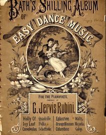 Bath's Shilling Album of Easy Dance Music for the Pianoforte
