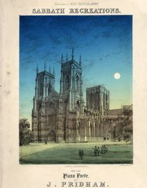 Sabbath Recreations - Reminiscence of York Minster -  Dedicated to Miss Theresa Banks