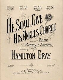 He Shall Give His Angels Charge - Song in the key of E major for higher voice