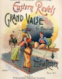 Eastern Revels - Grand Valse for Pianoforte - Dedicated to Bolossy Kiralfy Esq.