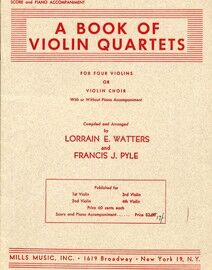 A Book of Violin Quartets - For Four Violins or Violin Choir with or without Piano accompaniment