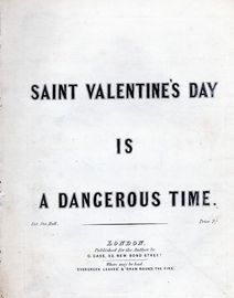Saint Valentine's Day is a Dangerous Time