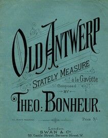Old Antwerp - Stately Measure - A La Gavotte - For Piano Solo - Stately Dance
