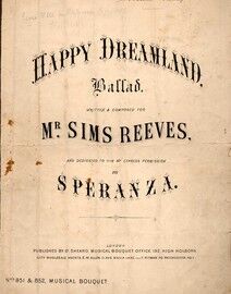 Happy Dreamland - Ballad written and composed for Mr. Sims Reeves