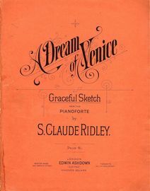 A Dream of Venice - Graceful Sketch for the Pianoforte - E. A. 32659